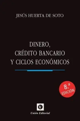 Dinero, Credito Bancario y Ciclos Economicos