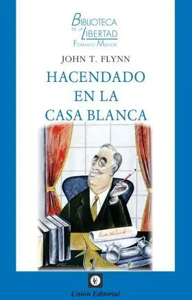 Hacendado en la Casa Blanca
