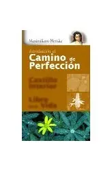 Camino de Perfeccion, Introduccin Al