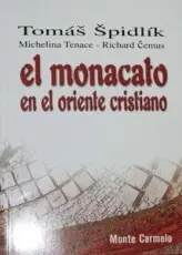 El Monacato en el Oriente Cristiano