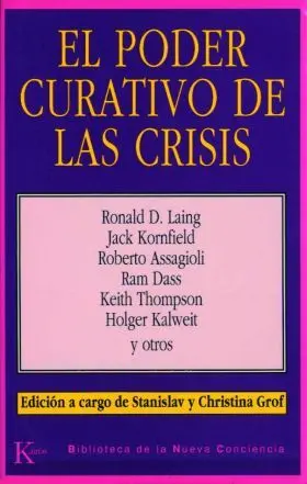 Poder Curativo de las Crisis, el