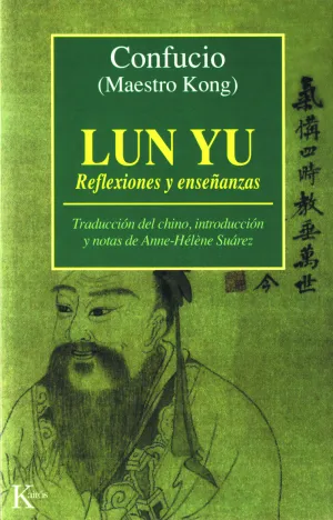 Lun Yu, Reflexiones y Enseñanzas