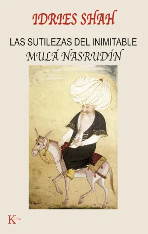 Sutilezas de Inimitable Mula Nasrudin