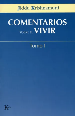 Comentarios Sobre el Vivir Tomo I