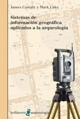 Sistemas Informacion Geografica Aplicados Arqueolo
