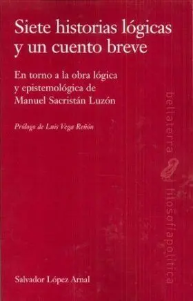 Siete Historias Logicas y un Cuento Breve