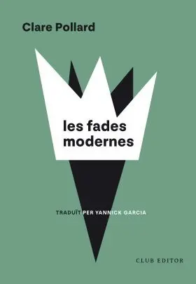 Les Fades Modernes