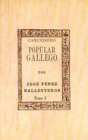 Cancionero Popular Gallego I