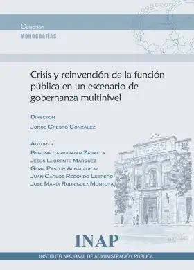 Crisis y Reinvencion de la Funcion Publica en un e