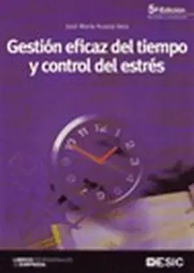 Gestion Eficaz del Tiempo y Control del Estres