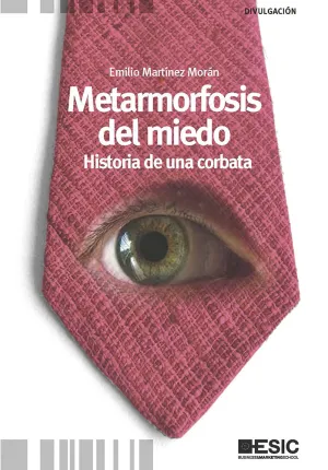 Metamorfosis del Miedo , Historia de una Corbata