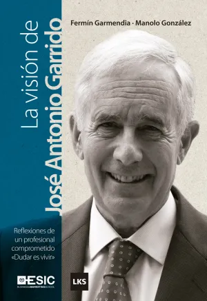 La Vision de Jose Antonio Garrido