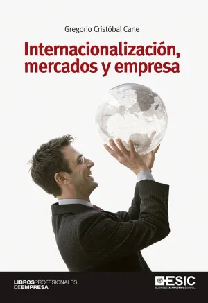 Internacionalizacion, Mercados y Empresa