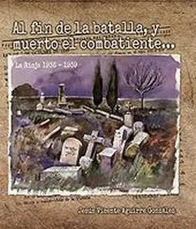 Al Fin de la Batalla , y... Muerto el Combatiente