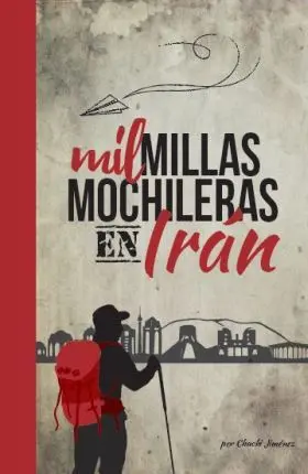 Mil Millas Mochileras en Iran