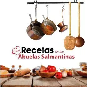 Recetas de las Abuelas Salmantinas
