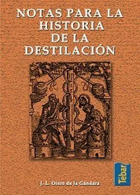 Notas para la Historia de la Destilacion