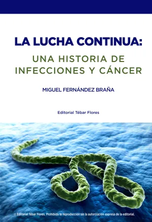 La Lucha Continua: una Historia de Infecciones y C