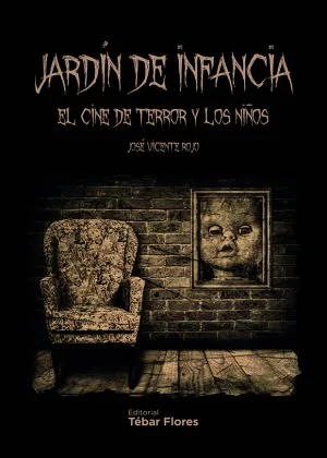 Jardin de Infancia. El Cine de Terror y los Niños