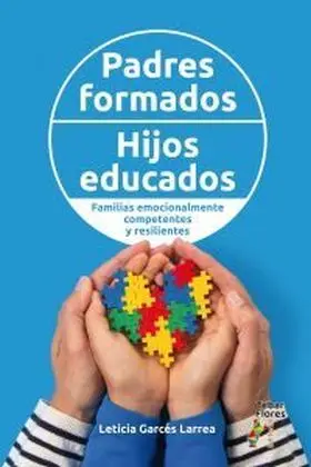 Padres Formados, Hijos Educados. Familias Emocionalmente Competentes y Resilient