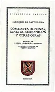 Comedieta de Ponza;Sonetos;Serranillas y Otras Obr