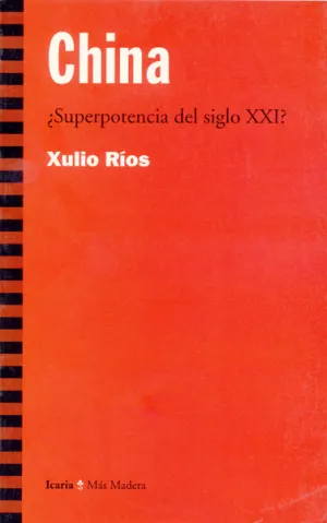 China. Superpotencia del S. Xxi