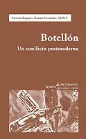 Botellon. Un Conflicto Postmoderno