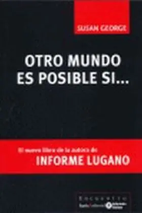 Otro Mundo Es Posible si...