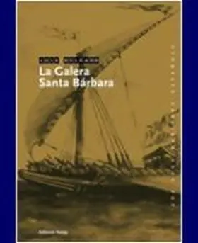 Galera Santa Barbara, la