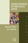Estudios Filosoficos de Historia de la Ciencia