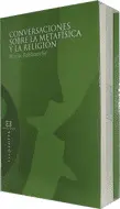 Conversaciones Sobre la Metafisica y la Religion