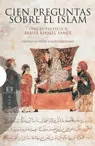 Cien Preguntas Sobre el Islam