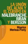 La Union del Alma y del Cuerpo en Malebranche