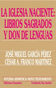 Iglesia Naciente. Libros Sagrados y Don de Lenguas