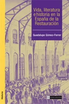 Vida,Literatura e Historia España Restau