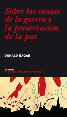 Sobre las Causas de la Guerra y la Preservacion de