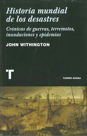 Historia Mundial Desastres