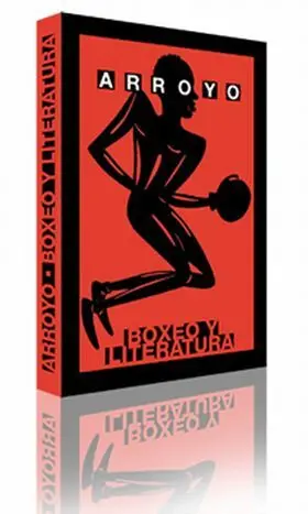 Arroyo. Boxeo y Literatura
