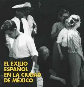 Exilio Español en la Ciudad de Mexico