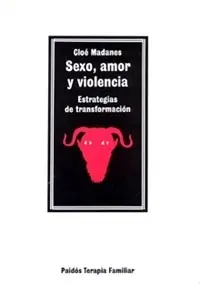 Sexo, Amor y Violencia