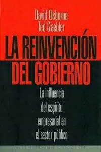 Reinvencion del Gobierno, la