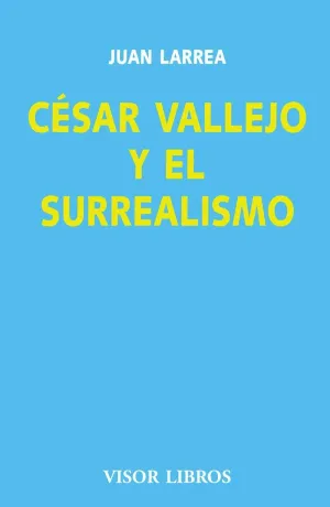 Cesar Vallejo y el Surrealismo