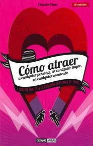 Como Atraer a Cualquier Persona en Cualquier Lugar