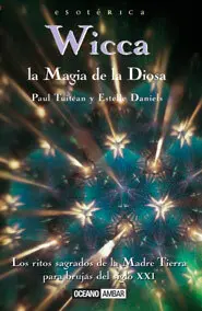 Wicca, la Magia de la Diosa