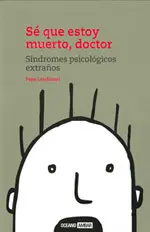 Se que Estoy Muerto Doctor