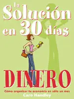 Dinero. La Solucion en 30 Dias