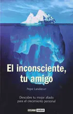 El Inconsciente, tu Amigo