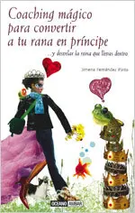 Coaching Magico para Convertir a tu Rana en Princi
