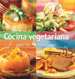Cocina Vegetariana para las 4 Estaciones