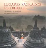 Lugares Sagrados de Oriente. un Puente a la Eternid